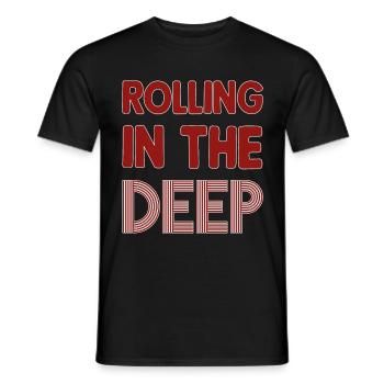 Rolling in the Deep - T-shirt homme - noir - Devant - AI Model Male 178 light (178cm)