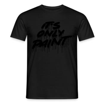 It's only paint Saying Sayings Spray Art Art - Men's T-Shirt - black - Front - AI Model Male 178 light (178cm)