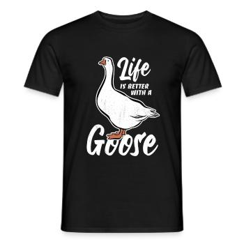 Life is better with a goose - Gänse Fan - Men's T-Shirt - black - Front - AI Model Male 178 light (178cm)