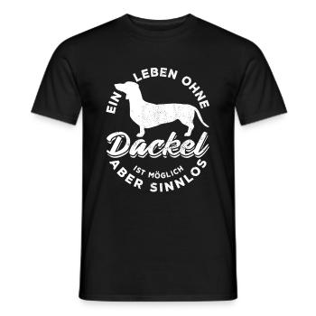 Ein Leben ohne Dackel ist möglich aber sinnlos - Männer T-Shirt - Schwarz - Vorne - AI Model Male 178 light (178cm)