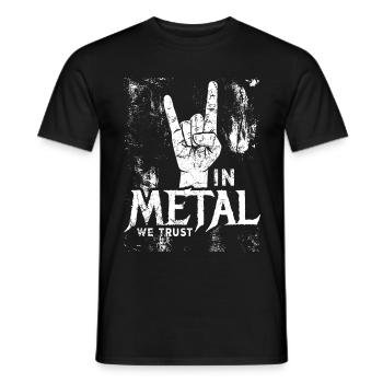 In Metal We Trust - Musik - Spruch - Men's T-Shirt - black - Front - AI Model Male 178 light (178cm)