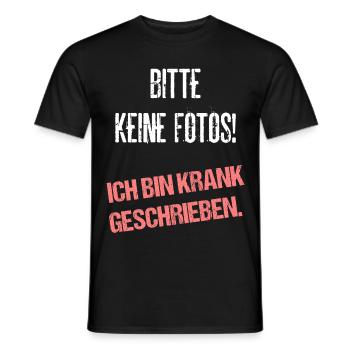 Bitte Keine Fotos Ich Bin Krank Geschrieben - Männer T-Shirt - Schwarz - Vorne - AI Model Male 178 light (178cm)