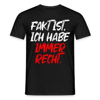Fakt Ist Ich Habe Immer Recht Rechthaber Geschenk - Männer T-Shirt - Schwarz - Vorne - AI Model Male 178 light (178cm)