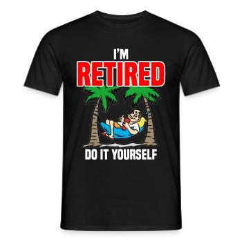 I AM RETIRED DO IT YOURSELF Rentner Rentnerin - Männer T-Shirt - Schwarz - Vorne - AI Model Male 178 light (178cm)