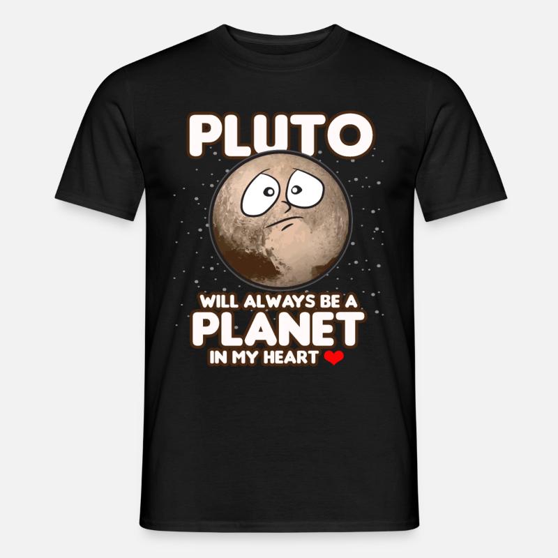 PLUTO ALWAYS BE A PLANET IN MY HEART Lustig Spruch - Männer T-Shirt - Schwarz