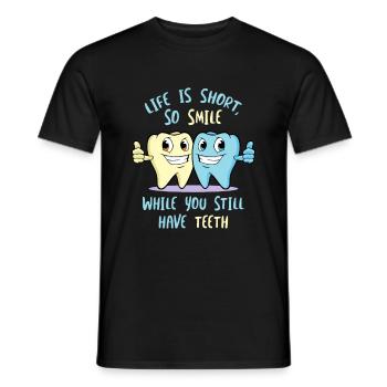 Life Is Short So Smile While You Still Have Teeth - Men's T-Shirt - black - Front - AI Model Male 178 light (178cm)