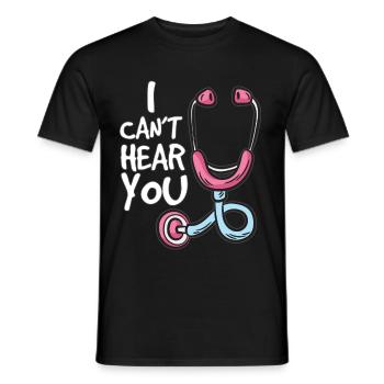 I CANT HEAR YOU Médecin de famille Médecin Humour Stéthoscope - T-shirt homme - noir - Devant - AI Model Male 178 light (178cm)