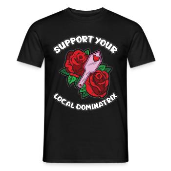 Soutenez votre humour Dominatrix BDSM Dominatrix local - T-shirt homme - noir - Devant - AI Model Male 178 light (178cm)