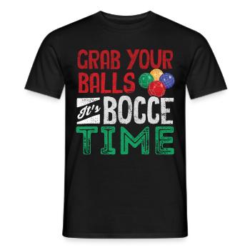 Bocce Ball Player Boules Grab Your Balls Its - Men's T-Shirt - black - Front - AI Model Male 178 light (178cm)
