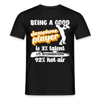 Saxophon Spieler Spruch - Männer T-Shirt - Schwarz - Vorne - AI Model Male 178 light (178cm)