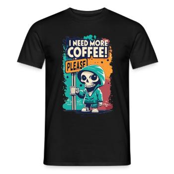 Skeleton Skull I NEED MORE COFFEE Coffee Saying - Men's T-Shirt - black - Front - AI Model Male 178 light (178cm)