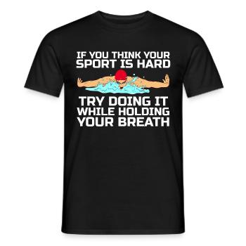 SchwimmenShirt "Wenn Sie denken, dass Ihr Sport - Männer T-Shirt - Schwarz - Vorne - AI Model Male 178 light (178cm)