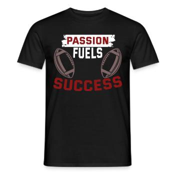 Passion fuels Success - American Football T-shirt - Männer T-Shirt - Schwarz - Vorne - AI Model Male 178 light (178cm)