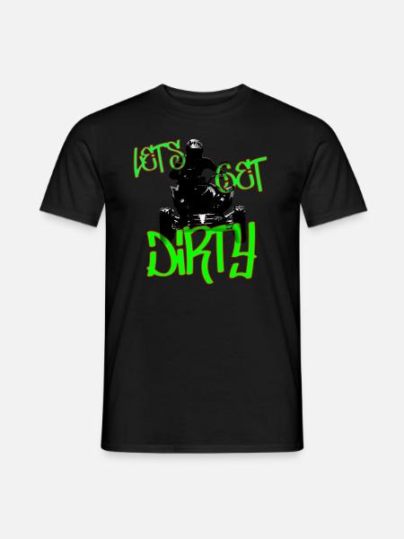 Let's get dirty - Men's T-Shirt - black
