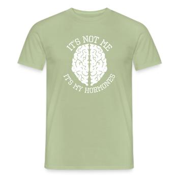 It's Not Me It's My Hormones - Men's T-Shirt - sage - Front - AI Model Male 178 light (178cm)