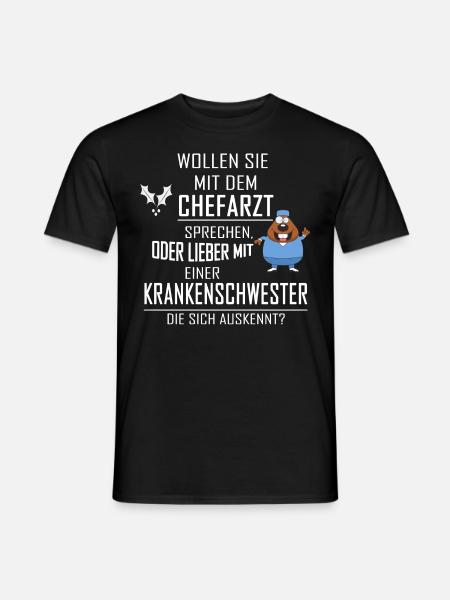 WOLLEN SIE MIT DEM CHEFARZT SPRECHEN - Männer T-Shirt - Schwarz