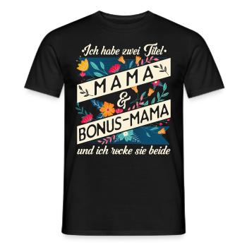 Stiefmama Bonus-Mama Geschenk - Männer T-Shirt - Schwarz - Vorne - AI Model Male 178 light (178cm)