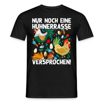 Nur noch eine Hühnerrasse versprochen Lustig Huhn - Männer T-Shirt - Schwarz - Vorne - AI Model Male 178 light (178cm)