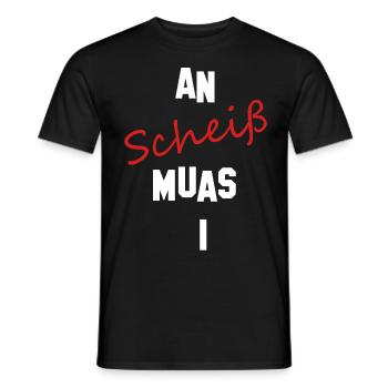 an scheiß muas i - Männer T-Shirt - Schwarz - Vorne - AI Model Male 178 light (178cm)
