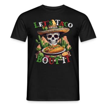 Funny Taco Saying Cinco De Mayo Mexican - Men's T-Shirt - black - Front - AI Model Male 178 light (178cm)
