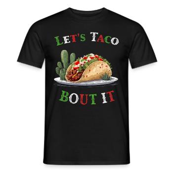 Funny Taco Saying Cinco De Mayo Style - Men's T-Shirt - black - Front - AI Model Male 178 light (178cm)