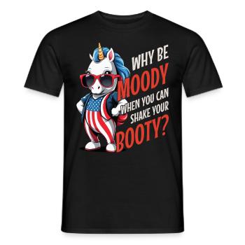 Cute USA Unicorn Why Be Moody Shake Your Booty - Männer T-Shirt - Schwarz - Vorne - AI Model Male 178 light (178cm)