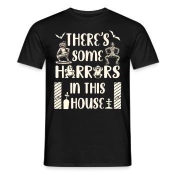 There's Some Horrors in This House Lustiger Spruch - Männer T-Shirt - Schwarz - Vorne - AI Model Male 178 light (178cm)