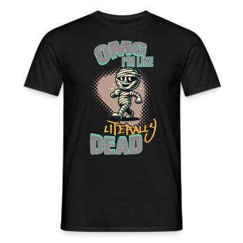 Funny Halloween Saying OMG I'm Dead - Men's T-Shirt - black - Front - AI Model Male 178 light (178cm)
