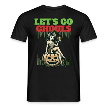 Lets Go Ghouls Funny Halloween Girl - Men's T-Shirt - black - Front - AI Model Male 178 light (178cm)