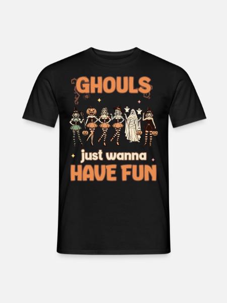 Ghouls Just Wanna Have Fun Halloween Spaß - Männer T-Shirt - Schwarz
