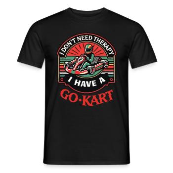 I don't need therapy, I have a go-kart - Men's T-Shirt - black - Front - AI Model Male 178 light (178cm)