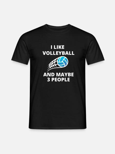 I Like Volleyball and maybe 3 poeple - Männer T-Shirt - Schwarz