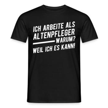 Altenpfleger Krankenpfleger Spruch - Männer T-Shirt - Schwarz - Vorne - AI Model Male 178 light (178cm)