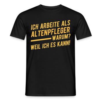 Altenpfleger Spruch Statement - Männer T-Shirt - Schwarz - Vorne - AI Model Male 178 light (178cm)