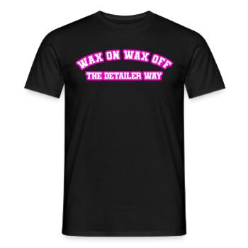 Wax On Wax Off The Detailer Way Car Lover - Men's T-Shirt - black - Front - AI Model Male 178 light (178cm)