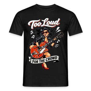 Rockabilly Pin Up: Too Loud For The Crowd - Men's T-Shirt - black - Front - AI Model Male 178 light (178cm)