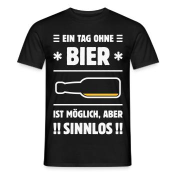 Ein Tag Ohne Bier Ist Möglich, Aber Sinnlos! NEG2C - Männer T-Shirt - Schwarz - Vorne - AI Model Male 178 light (178cm)