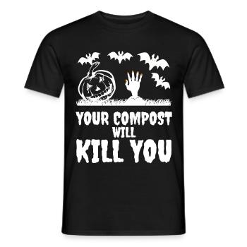 Your Compost will kill you Halloween - Men's T-Shirt - black - Front - AI Model Male 178 light (178cm)