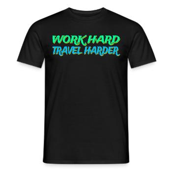 Work Hard Travel Harder Lifestyle Digitale Nomaden - Männer T-Shirt - Schwarz - Vorne - AI Model Male 178 light (178cm)