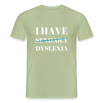 I Have Sex Daily Dyslexia - Men's T-Shirt - sage - Front - AI Model Male 178 light (178cm)