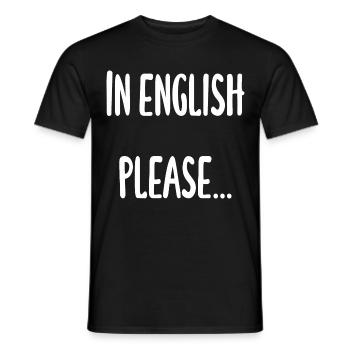 Lehrer - In English please - Männer T-Shirt - Schwarz - Vorne - AI Model Male 178 light (178cm)