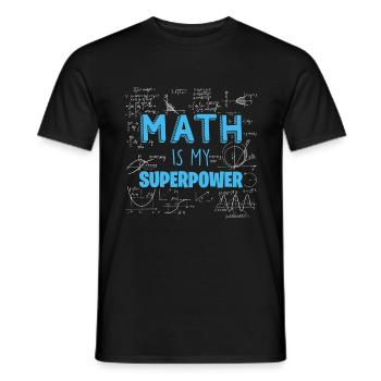 Math Quote Funny Math Is My Superpower Algebra - Men's T-Shirt - black - Front - AI Model Male 178 light (178cm)