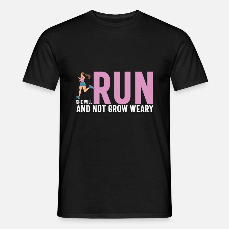 Laufzitat lustig, sie wird rennen und nicht wachsen verschleißen - Männer T-Shirt - Schwarz