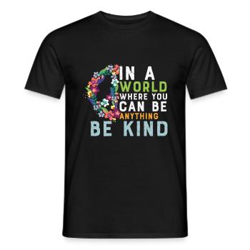 Hippie Quote Where You Can Be Anything Be Kinds - Men's T-Shirt - black - Front - AI Model Male 178 light (178cm)