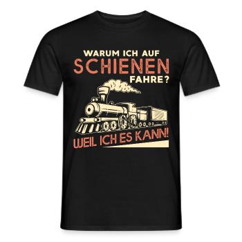 Warum Ich Auf Schienen Fahre Weil Ich Es Kann - Männer T-Shirt - Schwarz - Vorne - AI Model Male 178 light (178cm)