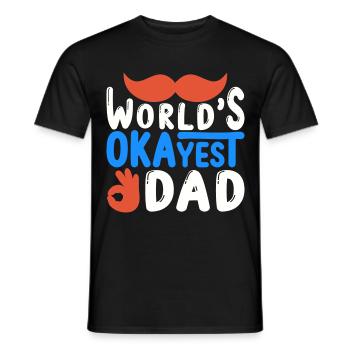 World best okay Daddy, Dad you're right Okay - Men's T-Shirt - black - Front - AI Model Male 178 light (178cm)