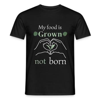 my food is grown not born - Men's T-Shirt - black - Front - AI Model Male 178 light (178cm)