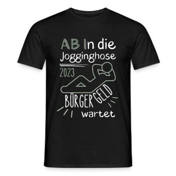 AB In die Jogginghose Bürgergeld wartet grün - Männer T-Shirt - Schwarz - Vorne - AI Model Male 178 light (178cm)