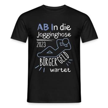 AB In die Jogginghose Bürgergeld wartet blau - Männer T-Shirt - Schwarz - Vorne - AI Model Male 178 light (178cm)
