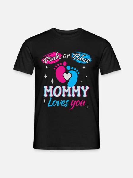 Pink or Blue, Mommy Loves You - Men's T-Shirt - black